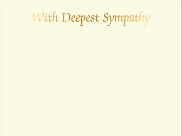 Ref: PF85 WITH DEEPEST SYMPATHY gold foil on ivory