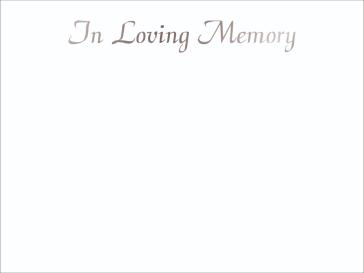 Ref: PF96 IN LOVING MEMORY silver foil on white